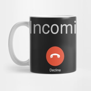 Decline all incoming calls Mug